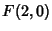 $\displaystyle F(2,0)$