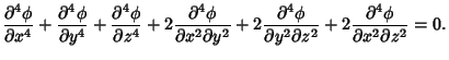 $\displaystyle {\partial^4\phi\over\partial x^4}+{\partial^4\phi\over\partial y^...
...r\partial y^2\partial z^2} +2{\partial^4\phi\over\partial x^2\partial z^2} = 0.$