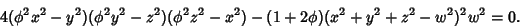 \begin{displaymath}
4(\phi^2 x^2 - y^2)(\phi^2 y^2 - z^2)(\phi^2 z^2 - x^2)-(1+2\phi)(x^2 + y^2 + z^2 - w^2)^2w^2 = 0.
\end{displaymath}