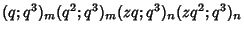 $(q;q^3)_m(q^2;q^3)_m(zq;q^3)_n(zq^2;q^3)_n$