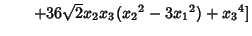 $\qquad +36 \sqrt{2} {x_2} {x_3}({x_2}^2-3 {x_1}^2)+{x_3}^4]$