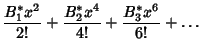 $\displaystyle {B_1^* x^2\over 2!} + {B_2^* x^4\over 4!} + {B_3^* x^6\over 6!} + \ldots$