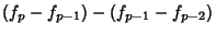 $\displaystyle (f_p-f_{p-1})-(f_{p-1}-f_{p-2})$