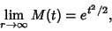 \begin{displaymath}
\lim_{r\to\infty}M(t)=e^{t^2/2},
\end{displaymath}