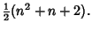 $\displaystyle {\textstyle{1\over 2}}(n^2+n+2).$