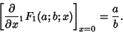 \begin{displaymath}
\left[{{\partial\over\partial x} {}_1F_1(a;b;x)}\right]_{x=0} = {a\over b}.
\end{displaymath}