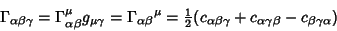 \begin{displaymath}
\Gamma_{\alpha\beta\gamma}=\Gamma_{\alpha\beta}^{\mu}g_{\mu\...
...pha\beta\gamma}+
c_{\alpha\gamma\beta}-c_{\beta\gamma\alpha})
\end{displaymath}