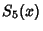$\displaystyle S_5(x)$