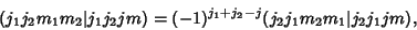 \begin{displaymath}
(j_1j_2m_1m_2\vert j_1j_2jm)=(-1)^{j_1+j_2-j}(j_2j_1m_2m_1\vert j_2j_1jm),
\end{displaymath}