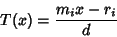 \begin{displaymath}
T(x)={m_ix-r_i\over d}
\end{displaymath}