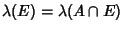 $\lambda(E)=\lambda(A\cap E)$