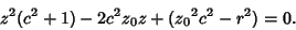 \begin{displaymath}
z^2(c^2+1)-2c^2z_0z+({z_0}^2c^2-r^2)=0.
\end{displaymath}