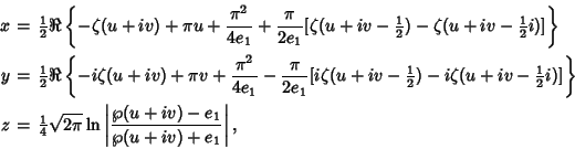 \begin{eqnarray*}
x&=& {\textstyle{1\over 2}}\Re\left\{{-\zeta(u+iv)+\pi u +{\p...
...\pi} \ln\left\vert{\wp(u+iv)-e_1\over \wp(u+iv)+e_1}\right\vert,
\end{eqnarray*}