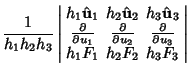 $\displaystyle {1\over h_1h_2h_3}\left\vert\begin{array}{ccc}h_1\hat {\bf u}_1 &...
...& {\partial\over\partial u_3}\\  h_1F_1 & h_2F_2 & h_3F_3\end{array}\right\vert$