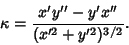 \begin{displaymath}
\kappa = {x'y''-y'x''\over (x'^2+y'^2)^{3/2}}.
\end{displaymath}