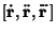 $\displaystyle {[}\dot{\bf r},\ddot{\bf r},\raise6pt\hbox{.}\mkern-2mu\raise6pt\hbox{.}\mkern-2mu\raise6pt\hbox{.}\mkern-11mu{\bf r}\,]$