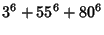 $\displaystyle 3^6+ 55^6+ 80^6$