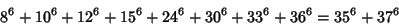 \begin{displaymath}
8^6+10^6+12^6+15^6+24^6+30^6+33^6+36^6=35^6+37^6
\end{displaymath}