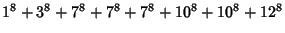 $1^8+3^8+7^8+7^8+7^8+10^8+10^8+12^8$