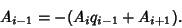 \begin{displaymath}
A_{i-1}=-(A_iq_{i-1}+A_{i+1}).
\end{displaymath}