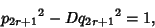 \begin{displaymath}
{p_{2r+1}}^2-D{q_{2r+1}}^2=1,
\end{displaymath}