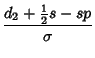 $\displaystyle {d_2+{\textstyle{1\over 2}}s-sp\over\sigma}$