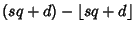 $\displaystyle (sq+d)-\lfloor sq+d\rfloor$