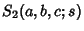 $\displaystyle S_2(a, b, c; s)$