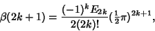 \begin{displaymath}
\beta(2k+1)={(-1)^k E_{2k}\over 2(2k)!} ({\textstyle{1\over 2}}\pi)^{2k+1},
\end{displaymath}