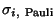 $\sigma_{i,{\rm\ Pauli}}$