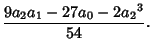 $\displaystyle {9a_2a_1-27a_0-2{a_2}^3\over 54}.$