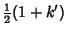 $\displaystyle {\textstyle{1\over 2}}(1+k')$