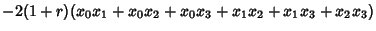 $ -2(1+r)(x_0x_1+x_0x_2+x_0x_3+x_1x_2+x_1x_3+x_2x_3)$