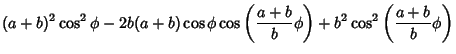 $\displaystyle (a+b)^2\cos^2\phi-2b(a+b)\cos\phi\cos\left({{a+b\over b}\phi}\right)+b^2\cos^2\left({{a+b\over b}\phi}\right)$