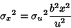 \begin{displaymath}
{\sigma_x}^2={\sigma_u}^2{b^2x^2\over u^2}
\end{displaymath}