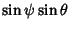 $\displaystyle \sin\psi\sin\theta$