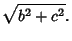 $\displaystyle \sqrt{b^2+c^2}.$