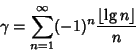 \begin{displaymath}
\gamma=\sum_{n=1}^\infty (-1)^n {\left\lfloor{\lg n}\right\rfloor \over n}
\end{displaymath}