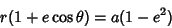 \begin{displaymath}
r(1+e\cos\theta) = a(1-e^2)
\end{displaymath}