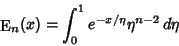 \begin{displaymath}
\mathop{\rm E}\nolimits_n(x) = \int^1_0 e^{-x/\eta} \eta^{n-2}\,d\eta
\end{displaymath}