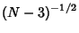 $\displaystyle (N-3)^{-1/2}$