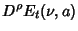 $\displaystyle D^\rho E_t(\nu,a)$