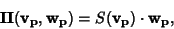 \begin{displaymath}
{\bf II}({\bf v}_{\bf p}, {\bf w}_{\bf p})=S({\bf v}_{\bf p})\cdot {\bf w}_{\bf p},
\end{displaymath}