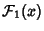 $\displaystyle {\mathcal F}_1(x)$