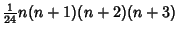 ${\textstyle{1\over 24}}n(n+1)(n+2)(n+3)$