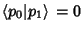 $\left\langle{p_0\vert p_1}\right\rangle{} = 0$