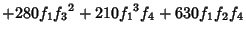 $\displaystyle +280 {f_1} {f_3}^2+210 {f_1}^3 {f_4}+630 {f_1} {f_2} {f_4}$