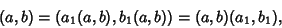 \begin{displaymath}
(a,b)=(a_1(a,b),b_1(a,b))=(a,b)(a_1,b_1),
\end{displaymath}