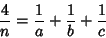 \begin{displaymath}
{4\over n}={1\over a}+{1\over b}+{1\over c}
\end{displaymath}