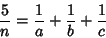 \begin{displaymath}
{5\over n}={1\over a}+{1\over b}+{1\over c}
\end{displaymath}